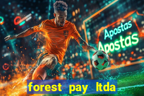 forest pay ltda plataforma de jogos