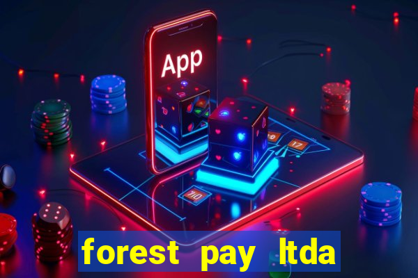 forest pay ltda plataforma de jogos