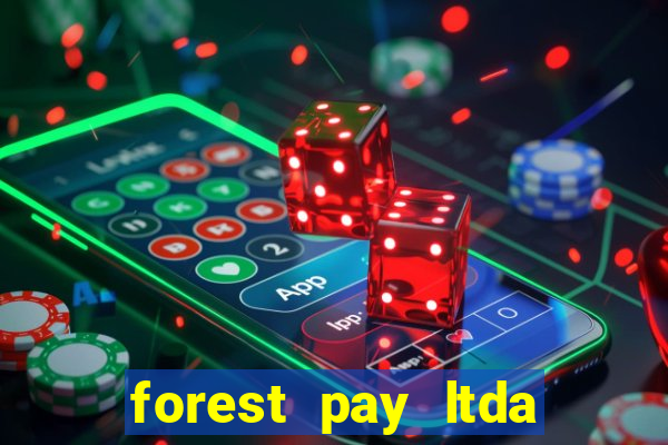 forest pay ltda plataforma de jogos