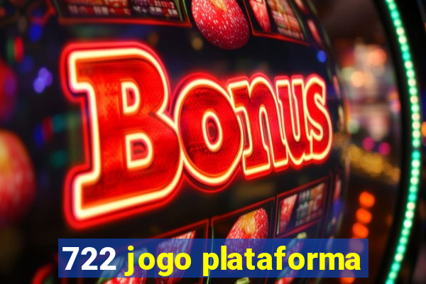 722 jogo plataforma