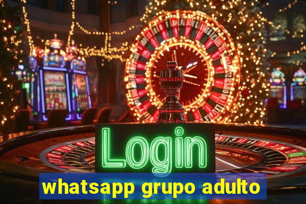 whatsapp grupo adulto