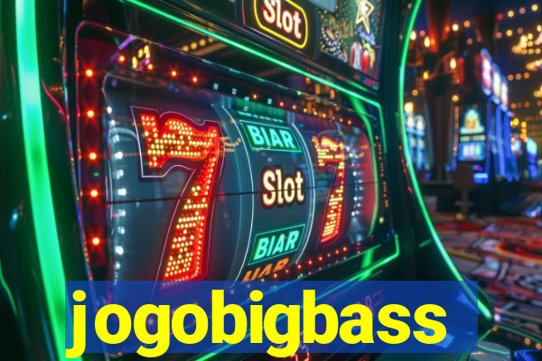 jogobigbass