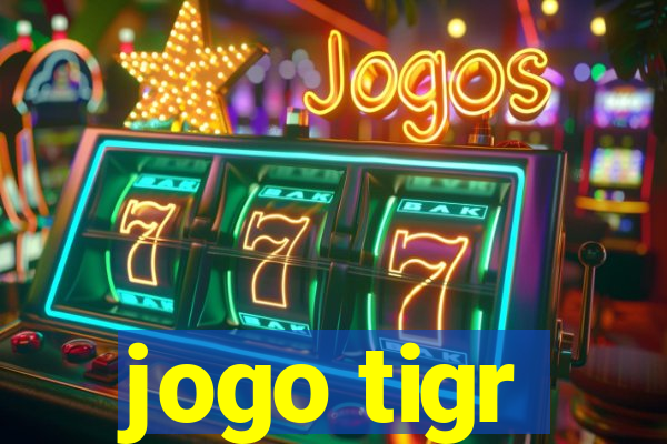 jogo tigr