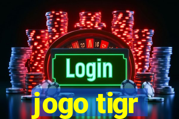 jogo tigr