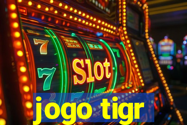 jogo tigr