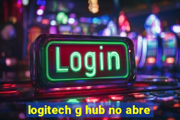 logitech g hub no abre