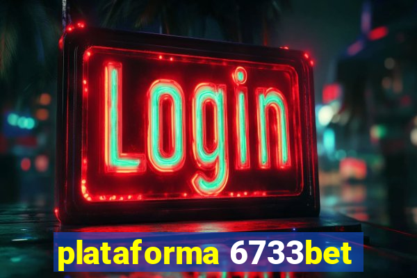 plataforma 6733bet