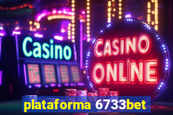 plataforma 6733bet