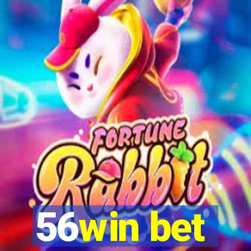 56win bet