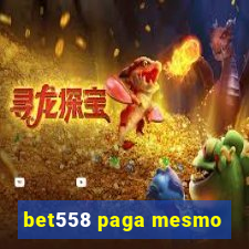 bet558 paga mesmo