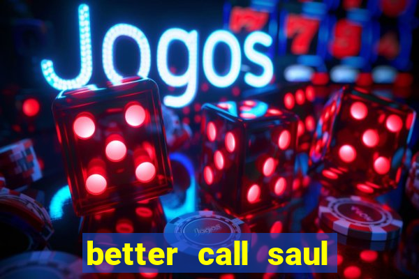 better call saul torrent dublado