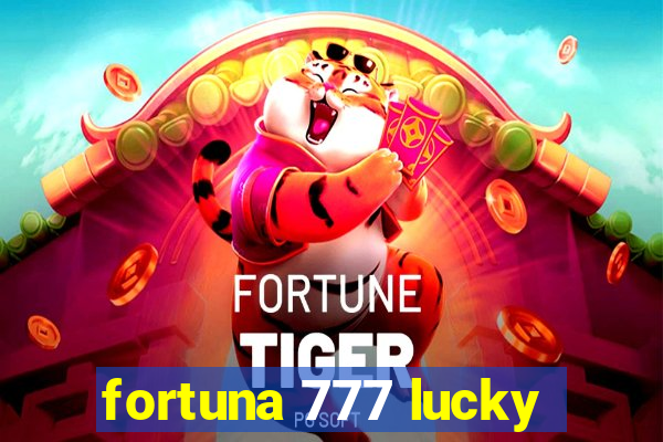 fortuna 777 lucky