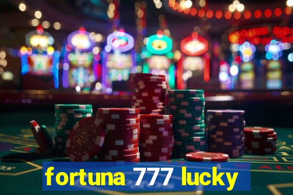 fortuna 777 lucky