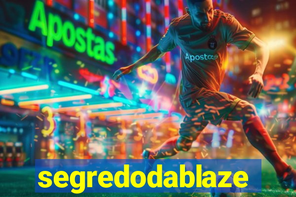 segredodablaze