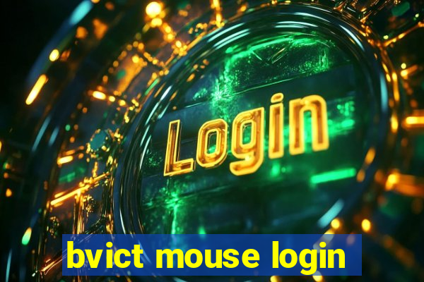 bvict mouse login