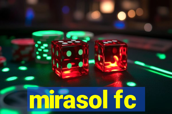 mirasol fc