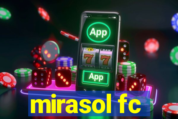 mirasol fc