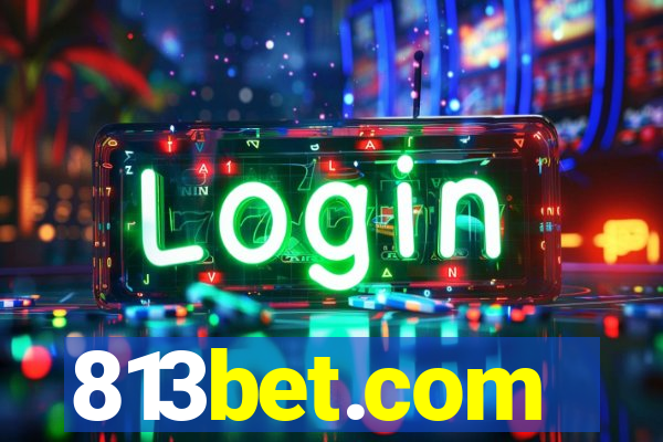 813bet.com