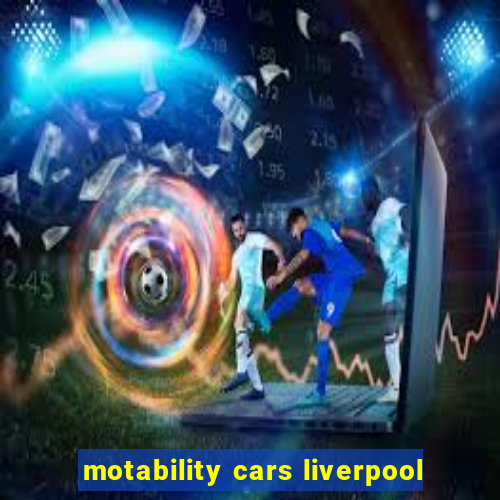 motability cars liverpool