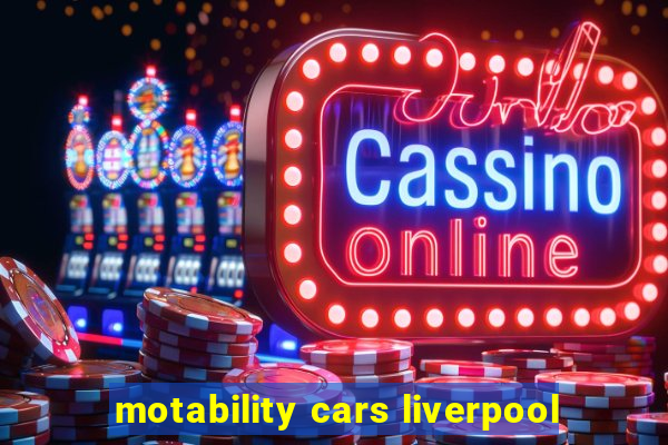 motability cars liverpool