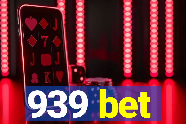 939 bet