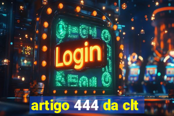 artigo 444 da clt