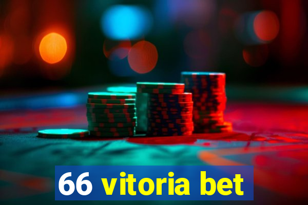 66 vitoria bet