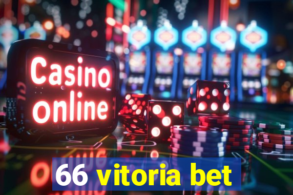 66 vitoria bet