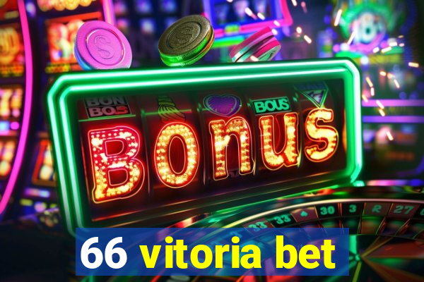 66 vitoria bet