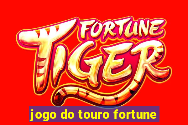 jogo do touro fortune