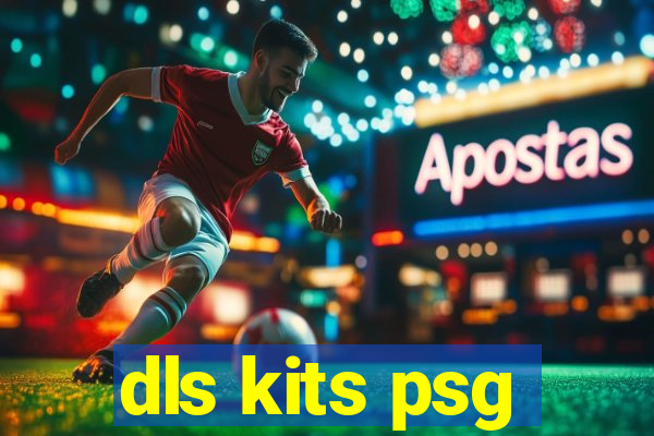 dls kits psg