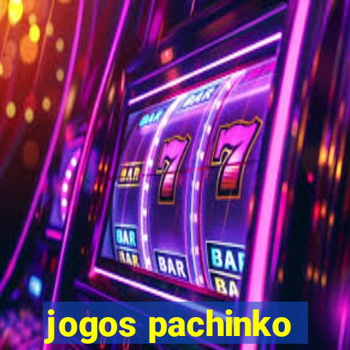 jogos pachinko