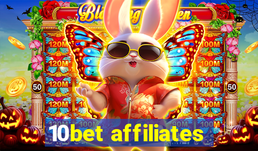 10bet affiliates