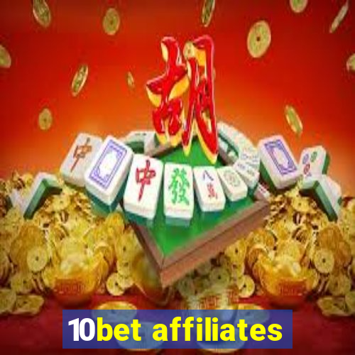 10bet affiliates