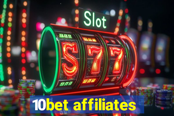 10bet affiliates