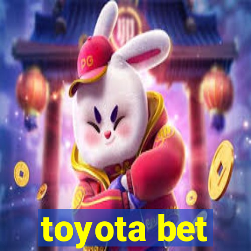 toyota bet