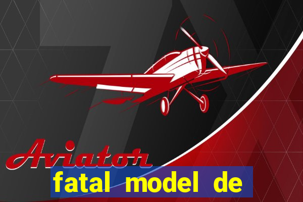 fatal model de porto alegre