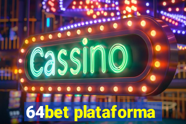 64bet plataforma