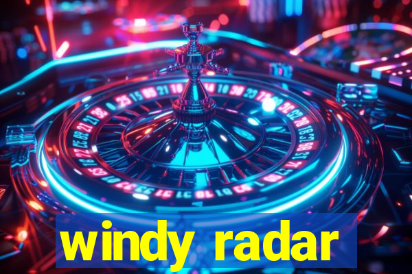 windy radar