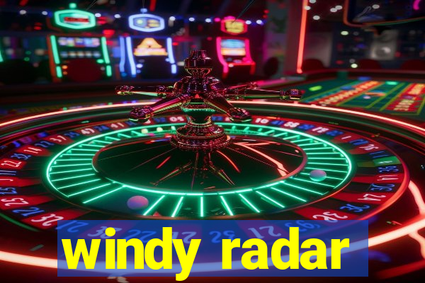 windy radar