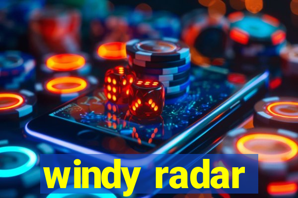 windy radar