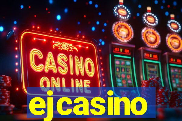 ejcasino