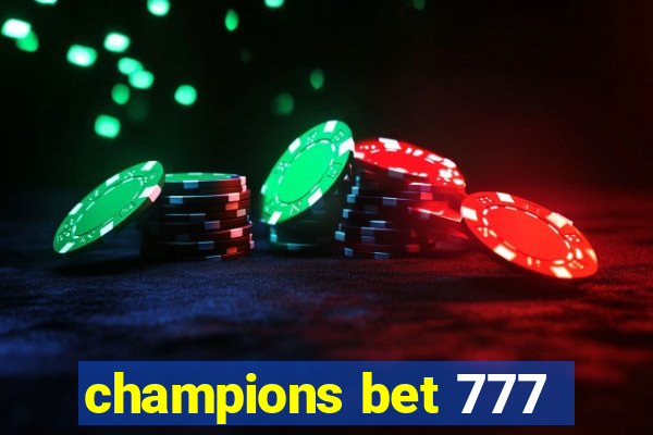 champions bet 777