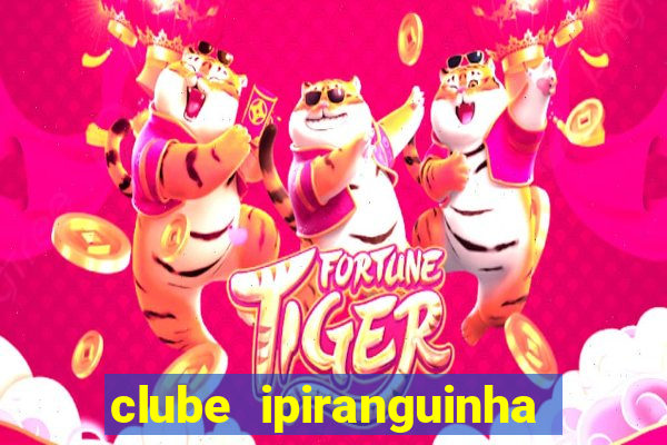 clube ipiranguinha porto alegre