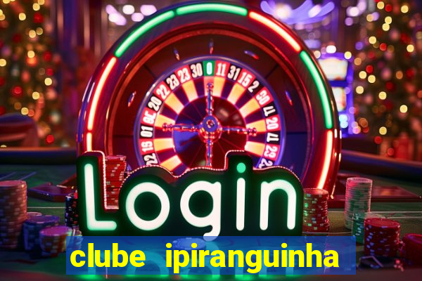 clube ipiranguinha porto alegre