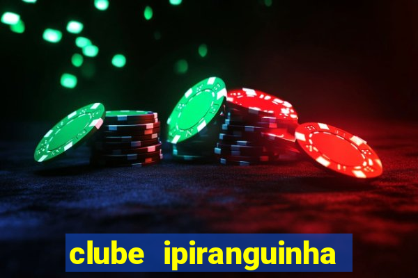 clube ipiranguinha porto alegre