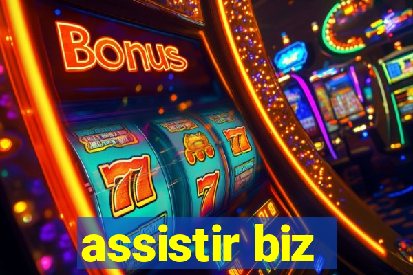 assistir biz