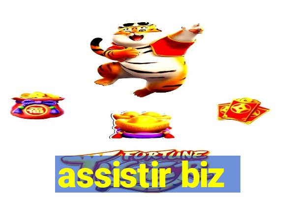 assistir biz