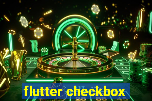 flutter checkbox