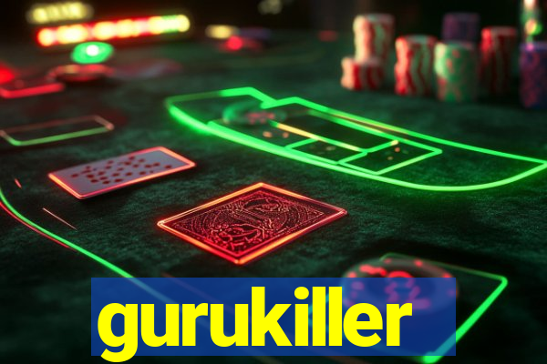 gurukiller